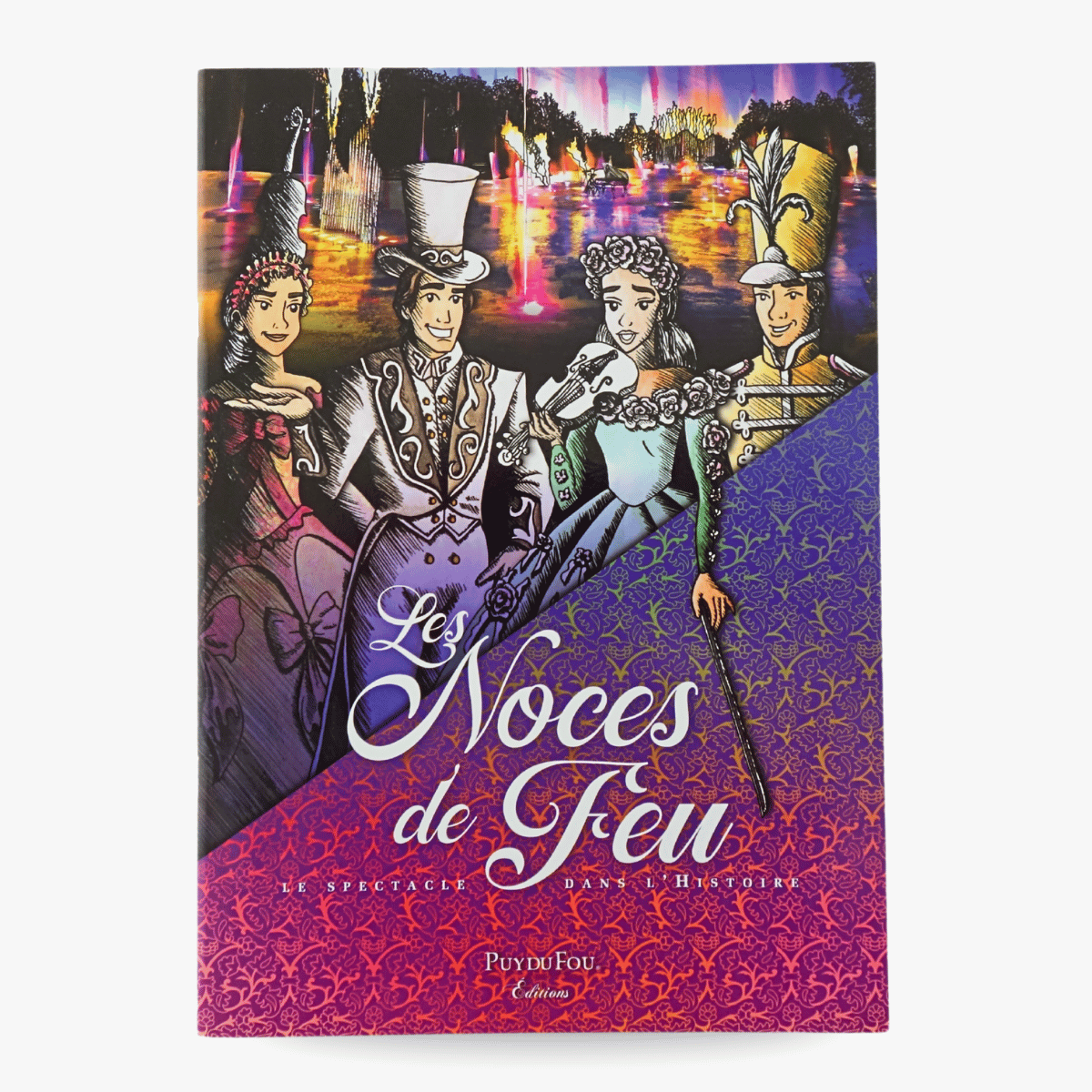 Les Noces de Feu, le spectacle dans l'Histoire - première page de couverture