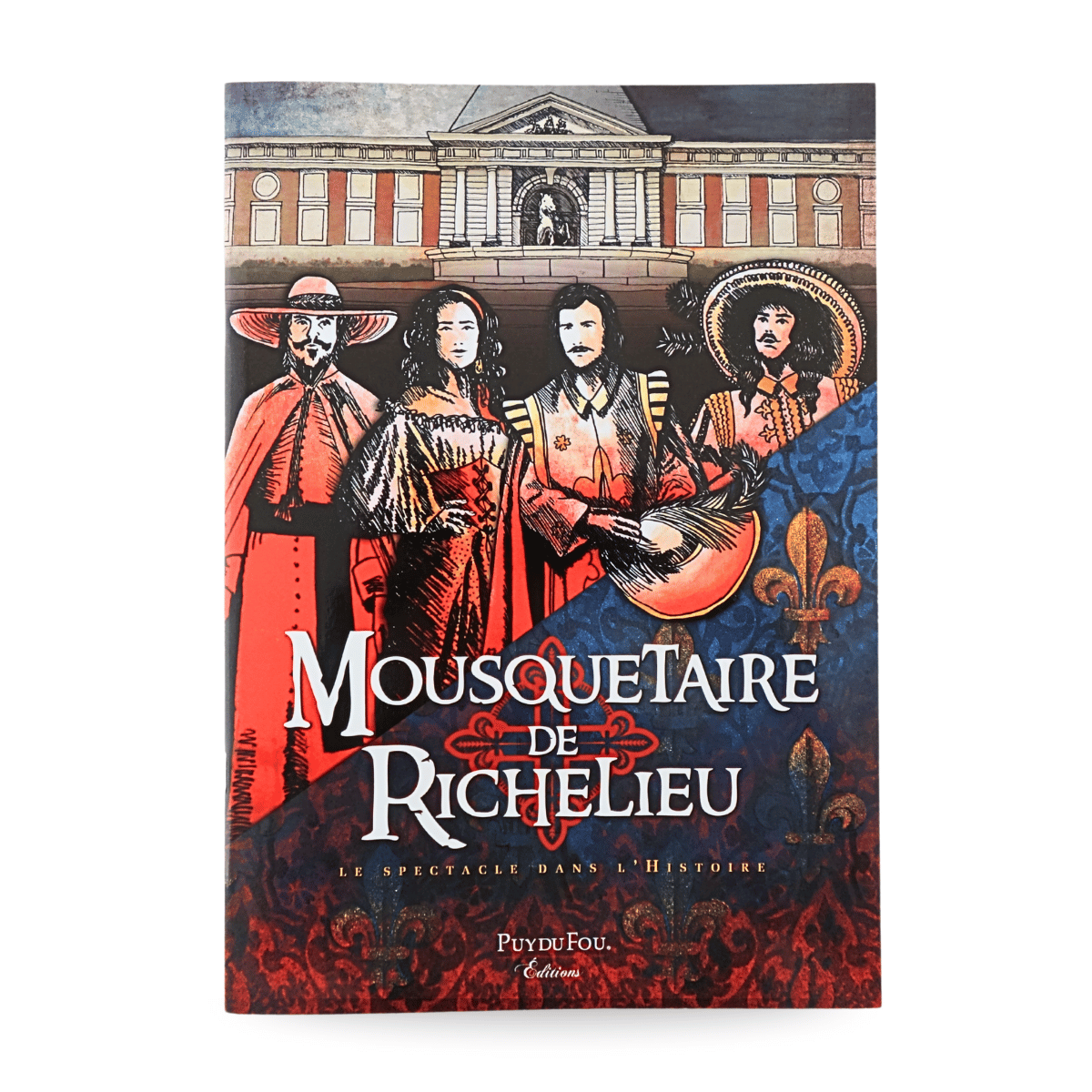 Mousquetaire de Richelieu, le spectacle dans l'Histoire - première page de couverture