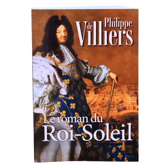 Le roman du Roi-Soleil