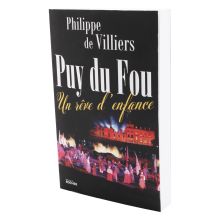 Livre le Puy du Fou un rêve d'enfance