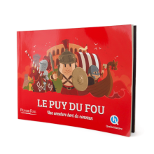 Livre Quelle Histoire - Le Puy du Fou - Une aventure hors du commun - de biais
