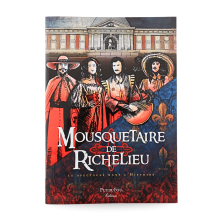 Mousquetaire de Richelieu, le spectacle dans l'Histoire - première page de couverture