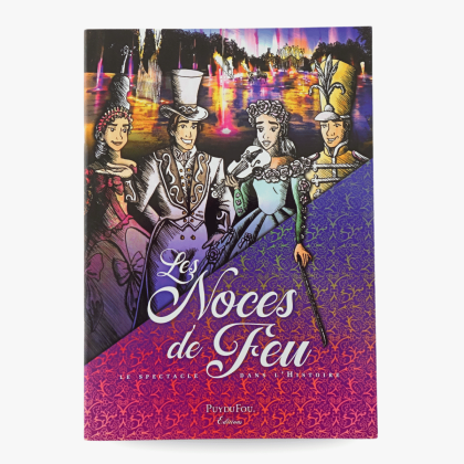 Les Noces de Feu, le spectacle dans l'Histoire - première page de couverture
