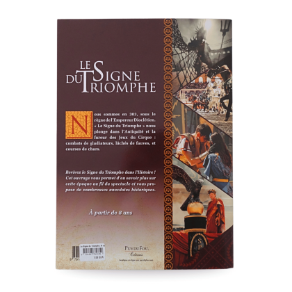 Le Signe du triomphe, le spectacle dans l'Histoire - quatrième page de couverture