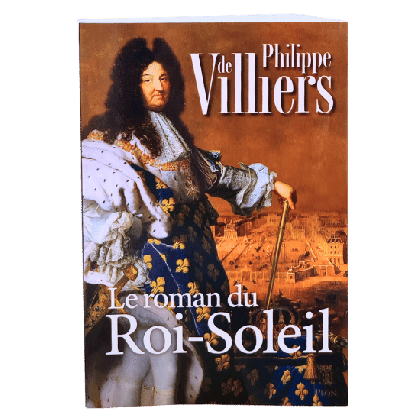 Le roman du Roi-Soleil