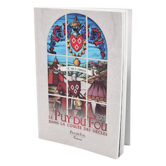 Livre Le Puy du Fou dans la coulée des siècles