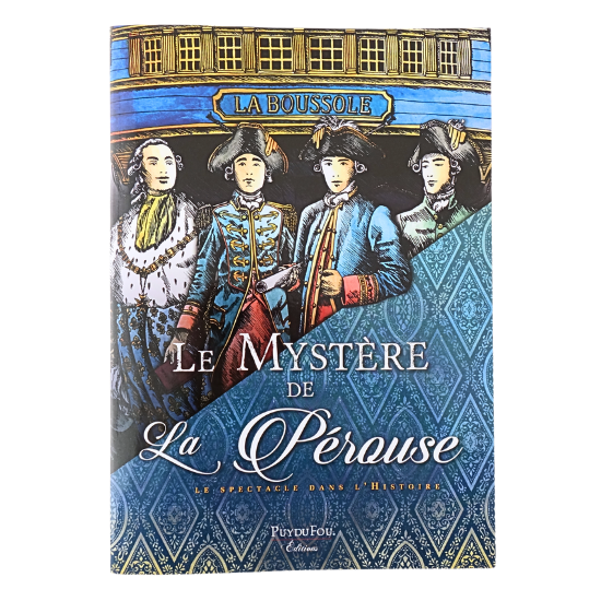 Le Mystère de La Pérouse, le spectacle dans l'Histoire