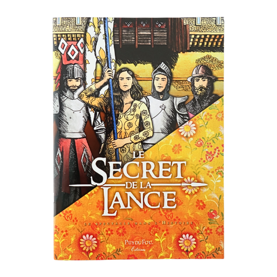Le Secret de la Lance, le spectacle dans l'Histoire