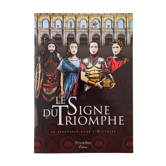 Le Signe du Triomphe, le spectacle dans l'Histoire